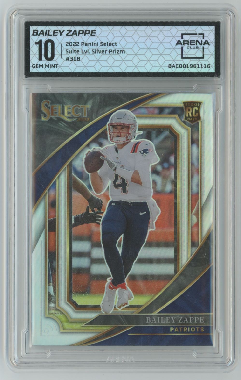 Bailey Zappe 2022 Panini Select Suite Silver Prizm RC ARENA 10 #318 New England