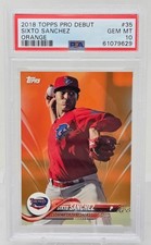 2018 Topps Pro Orange SIXTO SANCHEZ RC CARD /25 PSA 10 GEM MINT