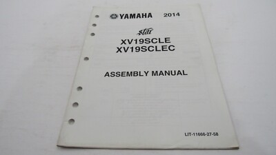 2014 Yamaha XV19SCLE Raider SCL OEM Factory Assembly Manual LIT-11666-27-58