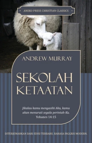 Sekolah Ketaatan: Jikalau kamu mengasihi Aku, kamu akan menuruti segala - Picture 1 of 2