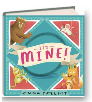 It's Mine! by Emma Yarlett (Hardcover) Brand New