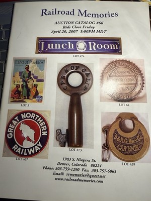 Railroad Memories Auction Catalog #66 with auction results. 2007. Some Notations