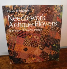 Needlework Antique Flowers: With Over 25 Charted Designs by Elizabeth Bradley