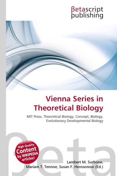 Lambert M. Surhone (U. A.) | Vienna Series In Theoretical Biology | Taschenbuch-image