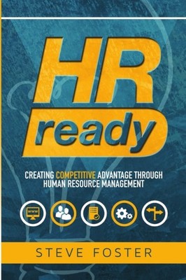 Foster - HR Ready  Creating Competitive Advantage Through Human Resour - X555z