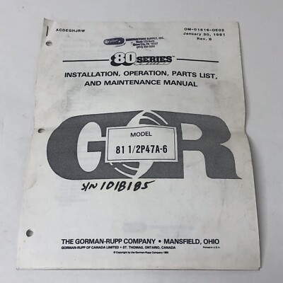 Gorman Rupp 80 Series Install, Op, Parts List, Maint Manual 1981 81 1/2P47A-6