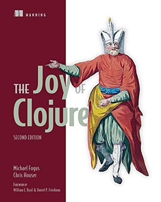 THE JOY OF CLOJURE By Michael Fogus & Chris Houser *Excellent Condition*