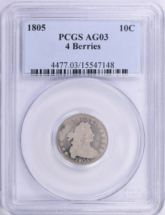 1805 Draped Bust Dime 4 Berries PCGS AG-03