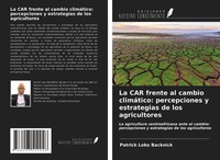 Patrick Loko Backnick | La Car Frente Al Cambio ClimáTico: Percepciones Y...