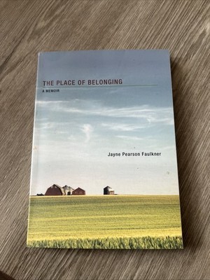 The Place of Belonging by Jayne Pearson Faulkner
