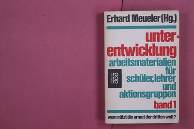 272486 Erhard Meueler UNTERENTWICKLUNG Rowohlt Taschenbuch Verlag GmbH Wem nütz