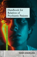 Handbook For Relatives Of Psychiatric Patients Heinz Baumann