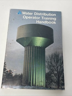 Water Distribution Operator Training Handbook - Paperback - Vintage 1976 GOOD