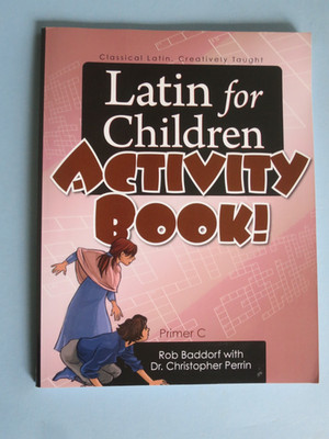 LATIN CHILDREN PRIMER C ACTIVITY BOOK GSCE Rob Baddorf & Christopher Perrin NEW