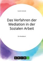 Das Verfahren Der Mediation In Der Sozialen Arbeit, KonfliktverstäNdnis Und