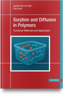 SORPTION & DIFFUSION IN POLYMERS by AGUSTIN R OS DE AND Hardback Self Help