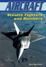Stealth Fighters and Bombers - Library Binding, by Berliner Don - Acceptable n
