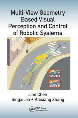 Multi-View Geometry Based Visual Perception and Control of Robotic Systems NEU