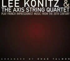 Play French Impressionist Music Turn of 20th Ctry Konitz Lee/ Axis (CD Promo) NM