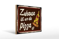Holzschild Spruch 40X30 Cm Zuhause Ist, Wo Die Pizza Ist Deko Schild