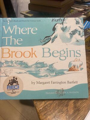 Where The Brook Begins 1961 Hardcover Book Vintage Old School Education Reading