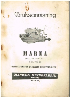 MANDALS MARNA 4-CYL TYPE FF 24-32hp MARINE ENG. 1956 INSTRUCTION HANDBOOK N TEXT