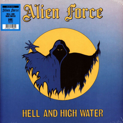 Alien Force - Hell And High Water Blue Vinyl Edition (1985 - EU - Reissue)