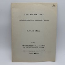 The Maricopas: An Identification from Documentary Sources Ezell Indians AZ