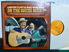 LESTER FLATT & MAC WISEMAN SOUTH BOUND. .  NEAR MINT  LP