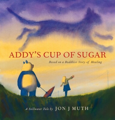 Jon J. Muth Addy's Cup of Sugar (PB) (Taschenbuch)
