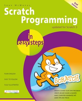 Scratch Programming in easy steps by Sean McManus (Paperback Book)