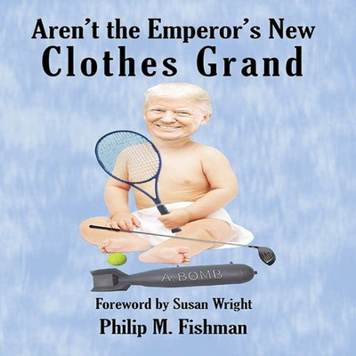 Philip M Fishma Aren't the Emperor's New Clothes Gran (Taschenbuch) (US IMPORT)