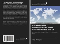 Filip Przybysz | Las Relaciones Internacionales Entre Estados Unidos Y La UE