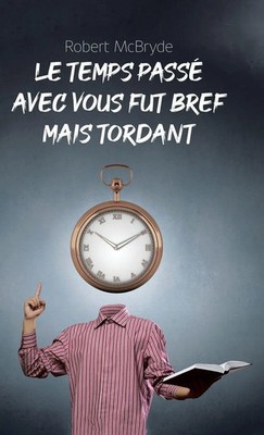 Le temps passé avec vous fut bref mais tordant | Robert McBryde | Buch | 2024