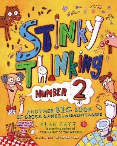 Stinky Thinking Number 2: Another Big Book of Gross Games and Brain - GOOD