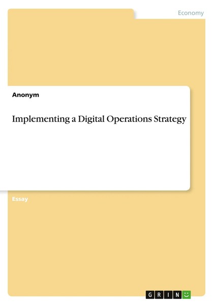 Implementing A Digital Operations Strategy Anonymous Taschenbuch 20 S. Englisch-image