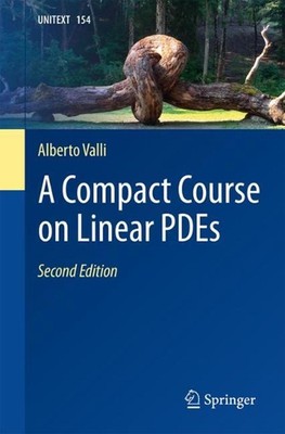 A Compact Course on Linear PDEs by Alberto Valli (English) Paperback Book