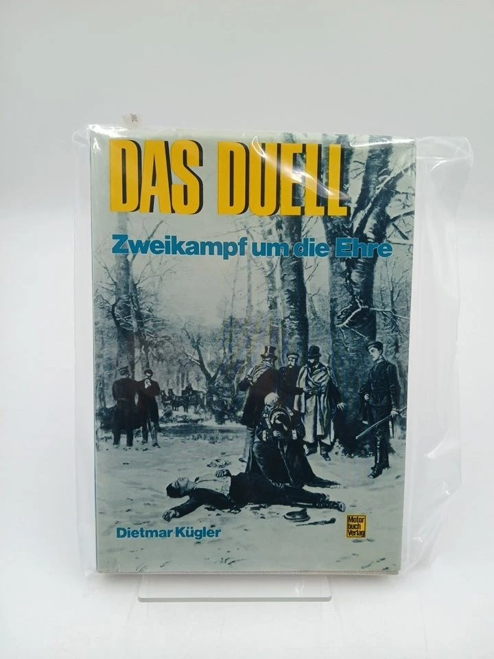 Das Duell: Zweikampf um die Ehre Zweikampf um die Ehre Kügler, Dietmar: - Bild 1 von 1