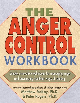 The Anger Control Workbook by Mathew McKay (English) Paperback Book