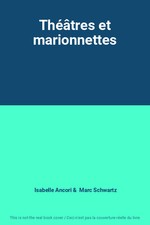 Theater und Puppen, Isabelle Ancori und Marc Schwartz