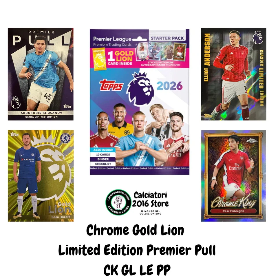Topps Premier League 2026 Choose Your Card – CK, GL, LE, PP, Chrome, Gold, Limit