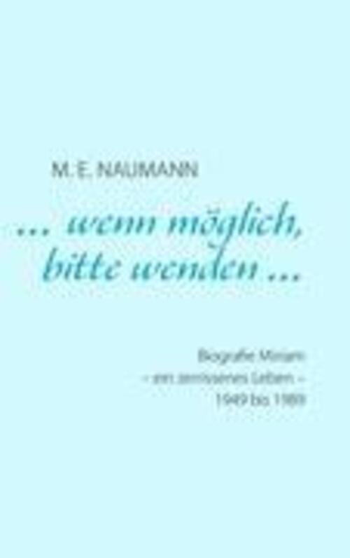 ... Wenn Möglich, Bitte Wenden ... | M. -e. Naumann | Taschenbuch |