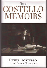 The Costello Memoirs - The Age of Prosperity ; by Peter Costello - Hardcover