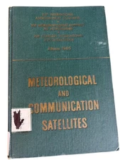 Meteorological and Communication Satellites 1966 Congress Proceedings