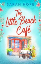 Sarah Hope The Little Beach Café (Hardback) Escape to... (UK IMPORT)