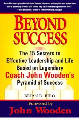 Beyond Success: The 15 Secrets to Eff..., Biro, Brian D