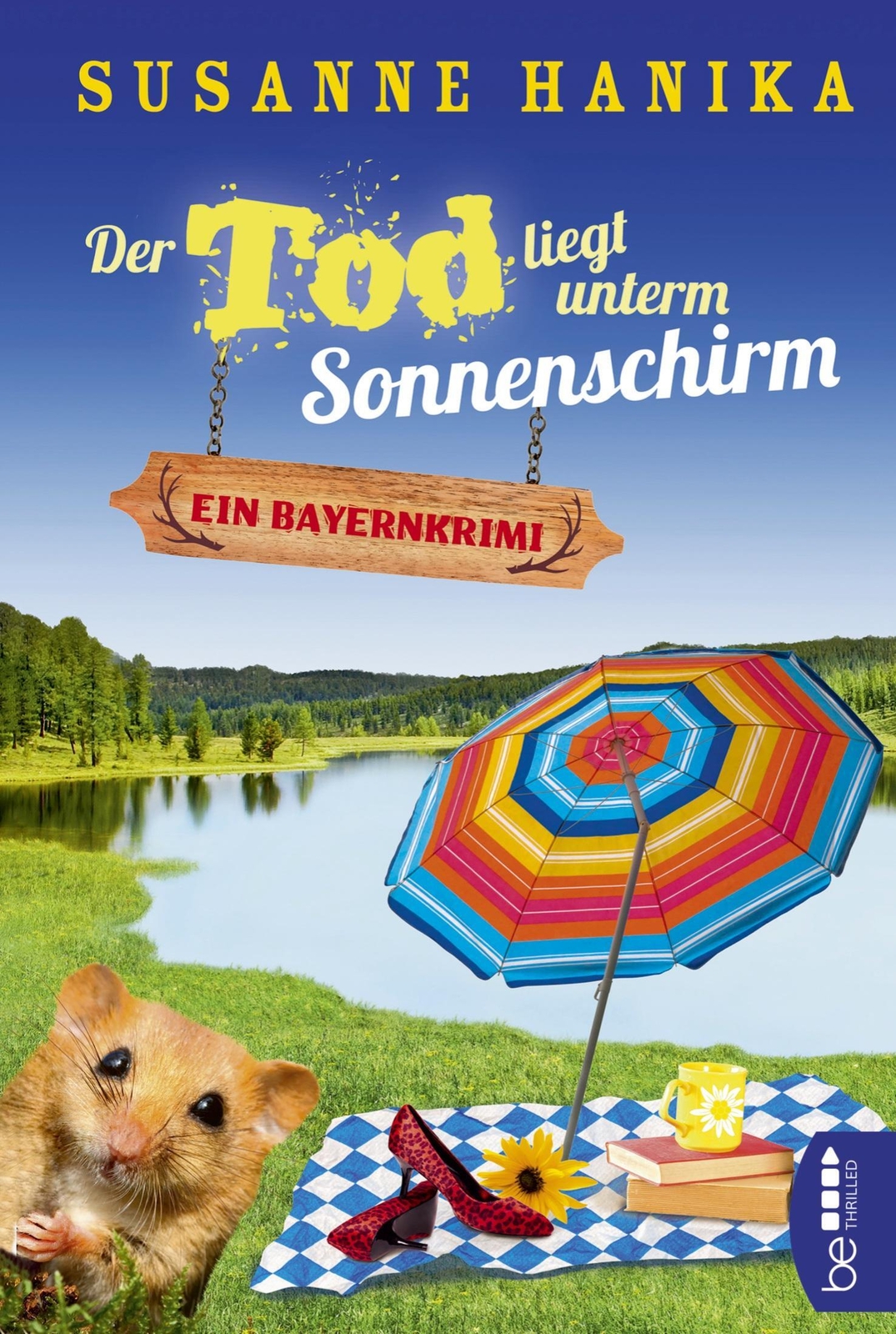 Thumbnail - Der Tod Liegt Unterm Sonnenschirm | Ein Bayernkrimi | Susanne Hanika |