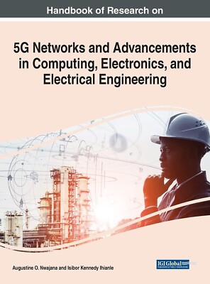 Handbook of Research on 5G Networks and Advancements in Computing, Electronics..