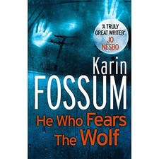 He Who Fears The Wolf - Inspector Sejer Book 3-Karin Fossum