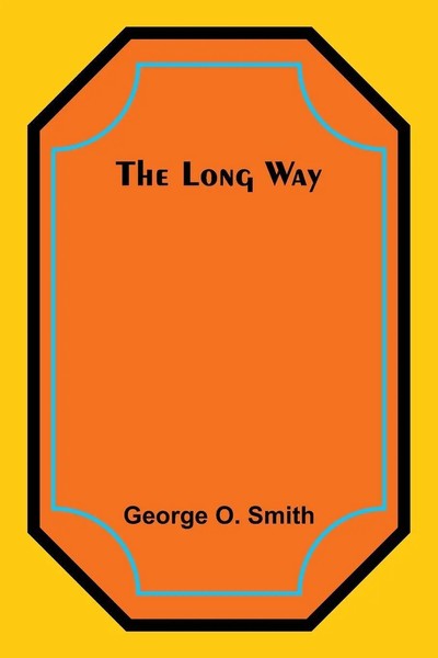 The Long Way George O. Smith Taschenbuch Englisch 2023 Alpha Editions-image